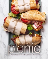 Picnic: A Picnic Cookbook with Delicious Picnic Ideas 1719498946 Book Cover