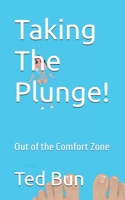 Taking The Plunge!: Out of the Comfort Zone B0F8BS2MBR Book Cover