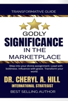 Godly Significance In The Marketplace B0GKVG8TCD Book Cover