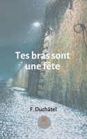 Tes bras sont une fête B08VLVZ4J2 Book Cover