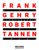 Frank Gehry & Robert Tannen: Art, Architecture & Ideas: Art, Architecture & Ideas B0DTPK9B4M Book Cover