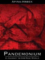 Pandemonium: A Journey To The New World 1413756670 Book Cover