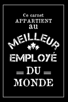 Le Meilleur Employé Du Monde: Carnet De Notes - Cadeau Idéal Pour Son Employé Préféré, Pour Noël, Anniversaire ou Cadeau De Départ En Retraite (French Edition) 1675081743 Book Cover