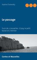 Le passage suivi de 2 nouvelles (French Edition) 2322016152 Book Cover