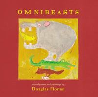 omnibeasts: animal poems and paintings 0152050388 Book Cover