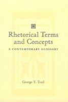 Rhetorical Terms & Concepts: A Contemporary Glossary 0155072366 Book Cover
