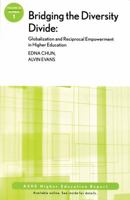 Bridging the Diversity Divide: Globalization and Reciprocal Empowerment in Higher Education: Ashe Higher Education Report, Volume 35, Number 1 0470525622 Book Cover