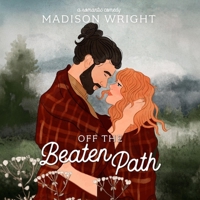 Off the Beaten Path: A Small Town Single Dad Romantic Comedy (The Mountains are Calling) B0DKV8R7ZB Book Cover