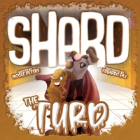 Shard The Turd B08GVCCXYX Book Cover