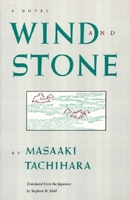 Wind and Stone (Rock Spring Collection of Japanese Literature) 096281377X Book Cover