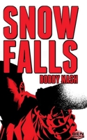 Snow Falls 1520272723 Book Cover