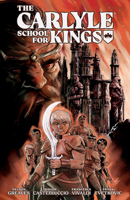 The Carlyle School for Kings 1506743897 Book Cover