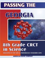 Passing the Georgia 8th Grade CRCT in Science 1598071114 Book Cover