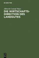 Die Wirtschaftsdirection Des Landgutes 311112004X Book Cover