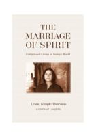 Marriage of Spirit: Enlightened Living in Today's World 1916746004 Book Cover