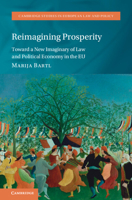 Reimagining Prosperity: Toward a New Imaginary of Law and Political Economy in the EU 1009236229 Book Cover