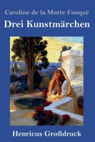 Drei Kunstmärchen 3847834371 Book Cover