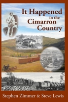 It Happened in the Cimarron Country 0985187670 Book Cover