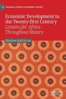 Economic Development in the Twenty-first Century: Lessons for Africa Throughout History 3030107698 Book Cover