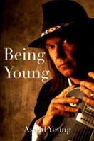 Being Young: Neil, Scott and Me 189717845X Book Cover