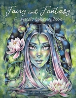 Fairy and Fantasy Grayscale Coloring Book B08DC1Z962 Book Cover