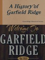 A History of Garfield Ridge 0359485006 Book Cover