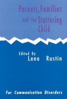 Parents, Families and the Stuttering Child 0951472844 Book Cover