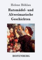 Ratsmadel- Und Altweimarische Geschichten 1530322561 Book Cover