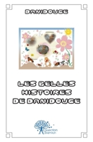 Les belles histoires de Danidouce (French Edition) 2332471839 Book Cover