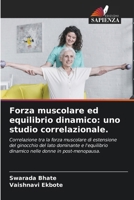 Forza muscolare ed equilibrio dinamico: uno studio correlazionale. (Italian Edition) 6208789486 Book Cover