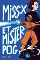 Miss X et Mister Pog 2377421458 Book Cover