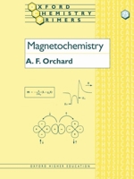 Magnetochemistry (Oxford Chemistry Primers) 0198792786 Book Cover