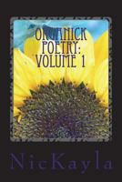 OrgaNicK Poetry: Volume 1 1722729716 Book Cover