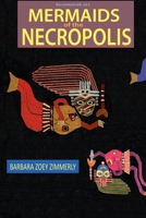 Mermaids of the Necropolis B09BY81K2F Book Cover