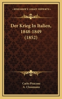 Guerra Combattuta in Italia Negli anni 1848-49: Narrazione Ripubblicata 114240952X Book Cover