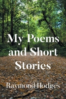 My Poems and Short Stories B0FPZTNBH6 Book Cover
