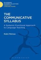 The Communicative Syllabus: A Systemic-Functional Approach to Language Teaching 147424727X Book Cover