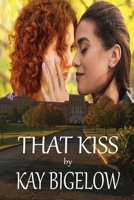 That Kiss B095GCZ5JK Book Cover