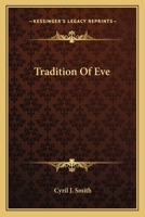 Tradition Of Eve 0548451788 Book Cover