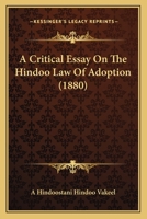 A Critical Essay On The Hindoo Law Of Adoption 1120114349 Book Cover