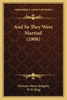 And So They Were Married 1546557172 Book Cover