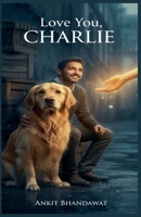 Love You, CHARLIE B0GN2MF5QW Book Cover