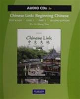 Audio CDs for Chinese Link: Beginning Chinese (2nd Edition), Text & Student Activities Manual, Traditional & Simplified Character Versions, Level 1/Part 2 0205829198 Book Cover