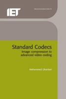 Standard Codecs: Image Compression to Advanced Video Coding (Telecommunications) 0852967101 Book Cover