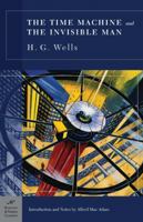 The Time Machine and The Invisible Man 0451530705 Book Cover