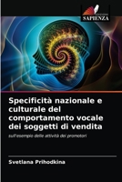 Specificità nazionale e culturale del comportamento vocale dei soggetti di vendita 6203189006 Book Cover