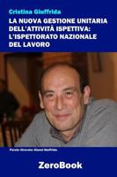 La nuova gestione unitaria dell'attività ispettiva: L'Ispettorato Nazionale del Lavoro 8867111345 Book Cover