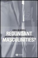 Redundant Masculinities?: Employment Change and White Working Class Youth (Antipode Book) 1405105860 Book Cover