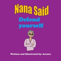 Nana said Defend yourself Story +activity book 1387505394 Book Cover