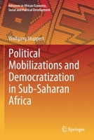 Political Mobilizations and Democratization in Sub-Saharan Africa 303022791X Book Cover